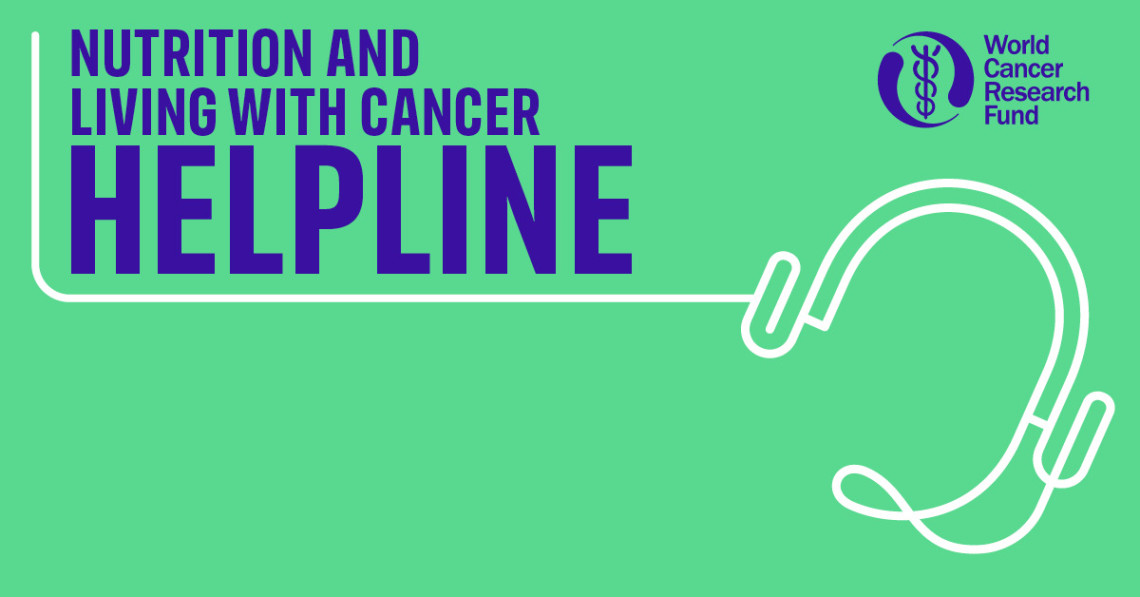 World Cancer Research Fund launches Nutrition and Living with Cancer Helpline